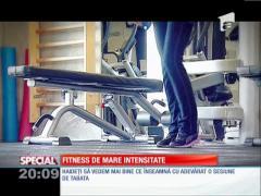 SPECIAL! Fitness de mare intensitate