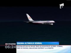 Enigma ultimului semnal al avionului malaezian