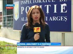 Şoferul analfabet din Piteşti este de negăsit!