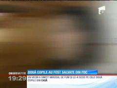 Două copile au fost salvate din flăcările unui incendiu