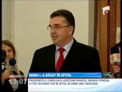 Marian Oprişan a fost internat în spital, cauza o tahicardie