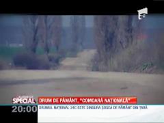 SPECIAL! Drum de pământ, ”comoară națională”