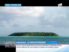 Paradisul lui Marlon Brando