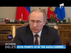 Rusia promite că nu va întrerupe livrările de gaz spre ţările Uniunii Europene