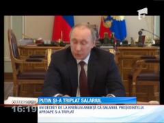 Putin şi-a triplat salariul