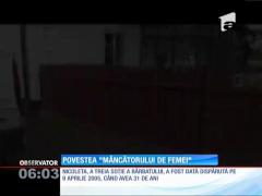 Povestea lui Vasile Lavric, supranumit ”Mâncătorul de Femei”