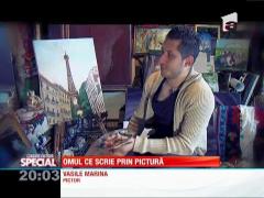 SPECIAL! Omul care scrie prin pictură
