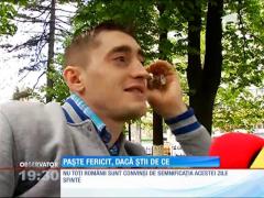 90 la sută dintr-o români se salută astăzi cu "Hristos a înviat!" Însă nu toţi ştiu ce zi e astăzi