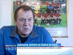 Helmuth Duckadam, departe de familie de Paște