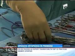 Operaţie în premieră naţională a medicilor ortopezi din Târgu-Mureş