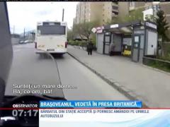 Brașoveanul, vedetă în presa britanică