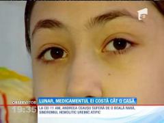 Andreea suferă de o boală rară: sindromul hemolitic uremic acut. Tratamentul costă 18.000 de euro PE SĂPTĂMÂNĂ
