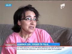 Româncă sub teroare în Italia