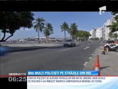 Autorităţile din Rio de Janeiro au suplimentat efectivele de poliţie