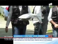 Criminalul din Italia a răstignit două românce