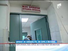 Un copil din Timişoara a intrat în comă după o operaţie de amigdale