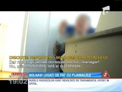 Bolnavi legaţi de paturi cu propriile pijamale