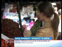 Cireşe româneşti, "bronzate" în Grecia