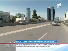 Gigi Becali cere despagubiri de la Primăria Capitalei, pentru un teren expropriat