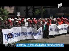 Ahmetov le declara război separatiştilor