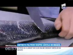 Gwyneth Paltrow vorbeşte despre cărțile de bucate