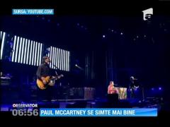 Veşti bune! Paul McCartney se simte mai bine