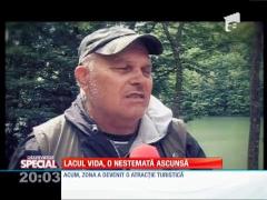 SPECIAL! Lacul Vida, o destinaţie de vis