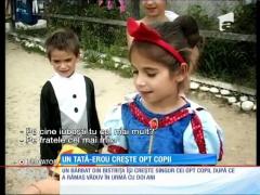 Un tată erou şi un om cu suflet de aur! Îşi creşte singur cei opt copii