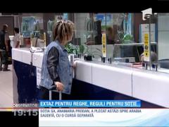 Ana Maria Prodan a plecat în Arabia Saudită cu o listă întreagă de restricţii