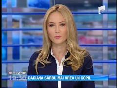 Daciana Sârbu mai vrea un copil