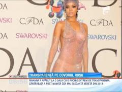 Rihanna, extrem de transparentă şi fără sutien