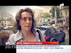 SPECIAL! Mitul gimnasticii faciale