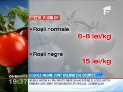 Roşiile negre, mină de aur pentru agricultori
