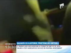 Tânără salvată de prietenii virtuali
