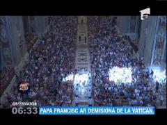 VESTE ŞOC! Papa Francisc ar demisiona din funcţia papală!