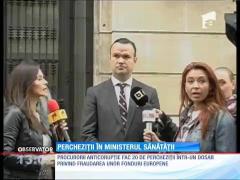Percheziţii în Ministerul Sănătăţii şi a trei spitale din Capilată