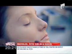 SPECIAL! Machiajul, între sublim și ridicol