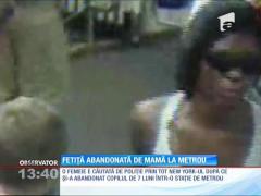 Ce suflet să ai!? Fetiţă abandonată de mamă la metrou