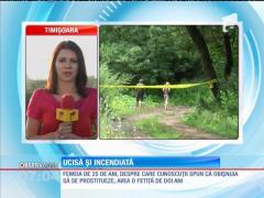 Prostituată ucisă şi apoi incendiată pe marginea unui drum naţional!