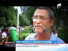 Un copil de 5 ani a fost spulberat de pe trecerea de pietoni