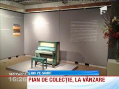 Pian de colecție, pus la vânzare