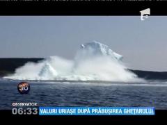 Valuri uriașe după prăbușirea ghețarului