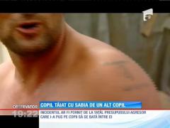 Copil tăiat cu sabia de un alt copil