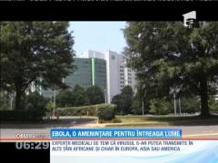 Ebola, o amenințare pentru întreaga lume