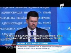 Ucraina acuză Rusia de cinism