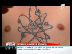 SPECIAL! Tatuajul, o infecție asumată