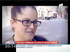 SPECIAL! Gesturi frumoase cu efecte dezastruoase asupra femeilor