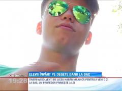 Absolvenţii de liceu, învârt pe degete banii la BAC