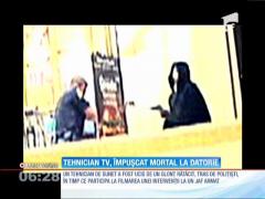 Tehnician TV, împușcat mortal la datorie