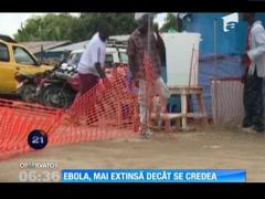 Ebola, mai extinsă decât se credea